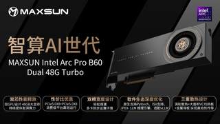 英特尔Arc Pro B60专业显卡国行开售，售价5199元起