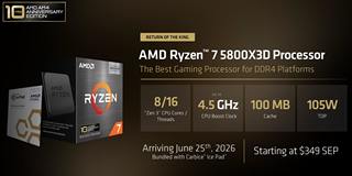 AMD正式发布锐龙7 5800X3D十周年纪念版，349美元DDR4终极游戏之选