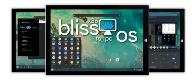Bliss OS进入开发阶段：PC能用Android 10